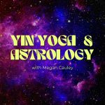 Yin Yoga & Astrology